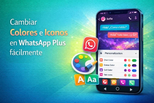 Cambiar colores e iconos en WhatsApp Plus fácilmente